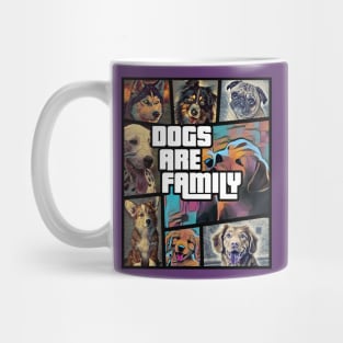 Dogs are family Mug